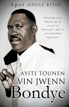 Paperback Ayiti tounen vin jwenn Bondye [Creoles And Pidgins] Book