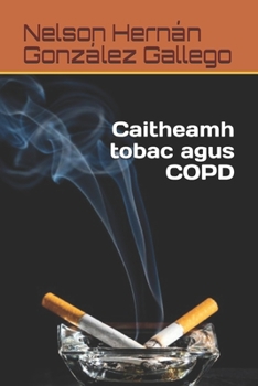 Paperback Caitheamh tobac agus COPD [Irish] Book