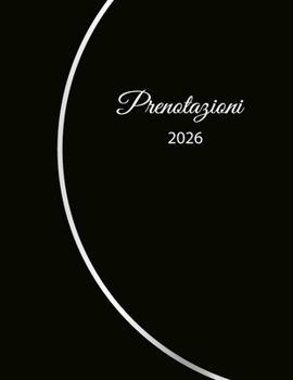 Paperback Prenotazioni 2026: Libro di prenotazione - Agenda Prenotazioni per ristoranti, bistrot e hotel - 370 pagine - 1 giorno=1 pagina - Il cale [Italian] Book