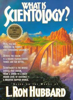 Hardcover What Is Scientology?: Based on the Works of L. Ron Hubbard Book