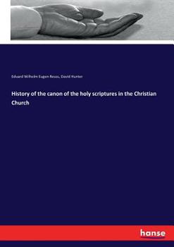 Paperback History of the canon of the holy scriptures in the Christian Church Book