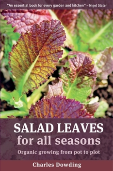 Paperback Salad Leaves: Organic Growing from Pot to Plot Book