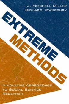 Paperback Extreme Methods: Innovative Approaches to Social Science Research Book