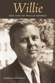Hardcover Willie: The Life of Willie Morris Book