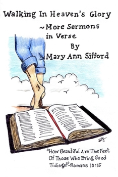 Paperback Walking in Heaven's Glory: More Sermons in Verse Book