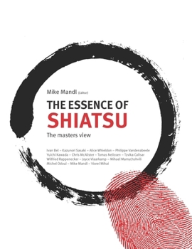 Paperback The Essence of Shiatsu: The Masters View Book