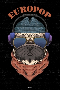 Europop Planner: Europop Dog Music Calendar 2020 - 6 x 9 inch 120 pages gift