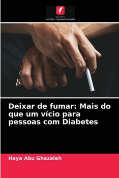 Paperback Deixar de fumar: Mais do que um vício para pessoas com Diabetes [Portuguese] Book