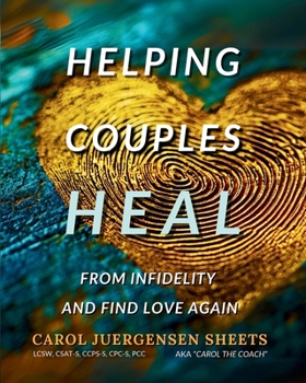 Paperback Helping Couples Heal From Infidelity and Find Love Again Book