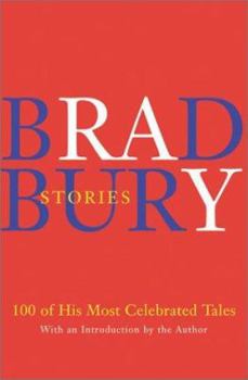 Hardcover Bradbury Stories: 100 of His Most Celebrated Tales Book