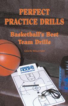 Paperback Perfect Practice Drills. Basketball's Best Team Drills Book