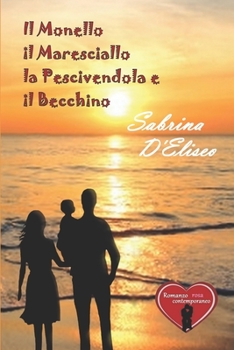 Paperback Il Monello, il Maresciallo, la Pescivendola e il Becchino [Italian] Book