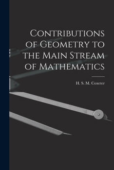 Paperback Contributions of Geometry to the Main Stream of Mathematics Book
