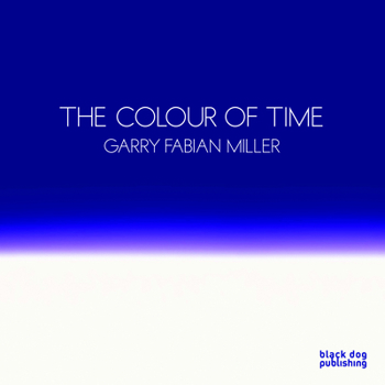 Hardcover Colour of Time: Garry Fabian Miller Book