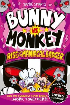 Paperback Bunny vs Monkey: Rise of the Maniacal Badger Book