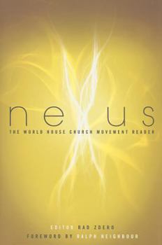 Paperback Nexus: The World House Church Movement Reader Book