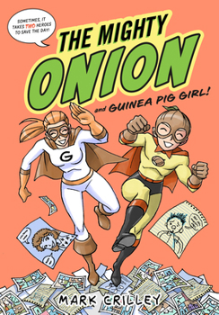 The Mighty Onion and Guinea Pig Girl!