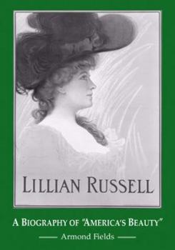 Paperback Lillian Russell: A Biography of America's Beauty Book