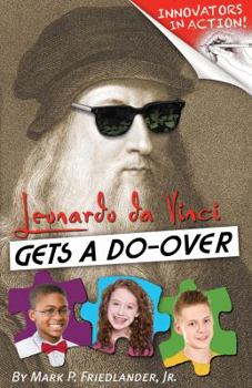 Paperback Leonardo Da Vinci Gets a Do-Over Book