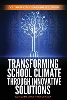 Paperback Transforming School Climate Through Innovative Solutions Book