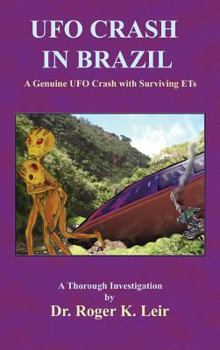 Hardcover UFO Crash in Brazil: A Genuine UFO Crash with Surviving ETs Book