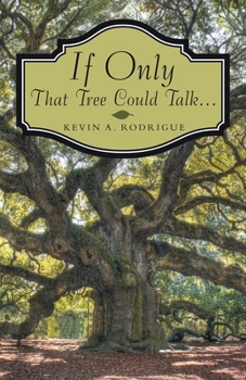 Paperback If Only That Tree Could Talk ... Book
