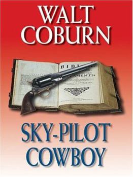 Hardcover Sky-Pilot Cowboy [Large Print] Book