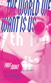 Paperback World We Want Is Us Book