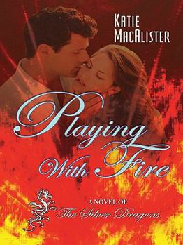 Playing With Fire - Book #5 of the Dragon Septs