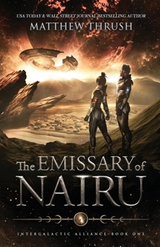 Paperback The Emissary Of Nairu: Intergalactic Alliance Book 1 Book