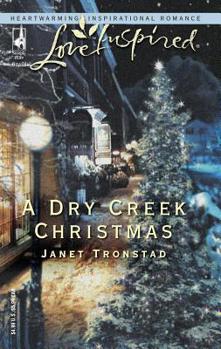 A Dry Creek Christmas - Book #7 of the Dry Creek