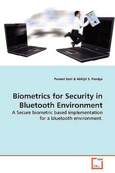 Paperback Biometrics for Security in Bluetooth Environment Book
