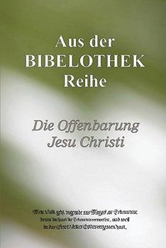 Paperback Die Offenbarung Jesu Christi [German] Book