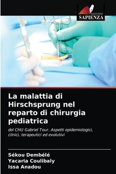 La malattia di Hirschsprung nel reparto di chirurgia pediatrica
