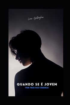 Paperback Quando Se É Jovem: Por Trás Das Câmeras [Portuguese] Book