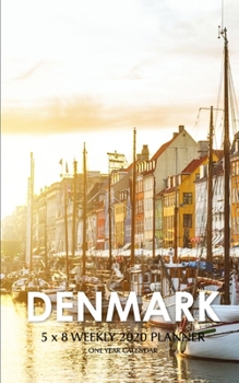 Denmark 5 x 8 Weekly 2020 Planner: One Year Calendar