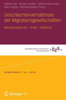 Paperback Geschlechterverhältnisse Der Migrationsgesellschaften: Repräsentationen - Kritik - Differenz [German] Book
