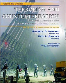 Terrorism and Counterterrorism: Understanding the New Security Environment, Readings and Interpretations