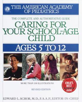 Paperback Caring for Your School Age Child: Ages 5-12 Book