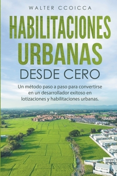 Paperback Habilitaciones Urbanas desde Cero [Spanish] Book