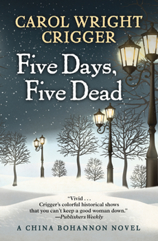 Five Days, Five Dead - Book #5 of the China Bohannon