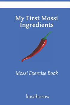 Paperback My First Mossi Ingredients: Mossi Exercise Book