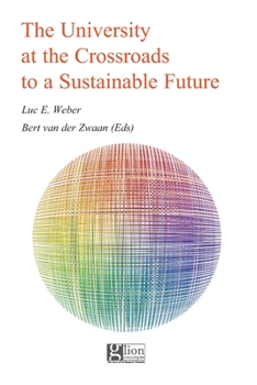 Paperback The University at the Crossroads to a Sustainable Future Book