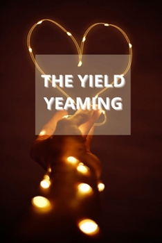 The Yield Yeaming