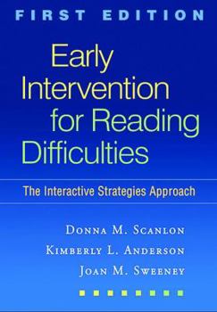 Paperback Early Intervention for Reading Difficulties, First Edition: The Interactive Strategies Approach Book