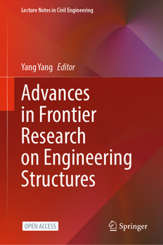 Advances in Frontier Research on Engineering Structures (Lecture Notes in Civil Engineering, 286)