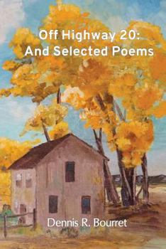 Paperback Off Highway 20: And Selected Poems Book