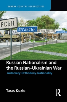 Paperback Russian Nationalism and the Russian-Ukrainian War Book