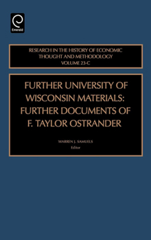 Hardcover Further University of Wisconsin Materials: Further Documents of F. Taylor Ostrander Book