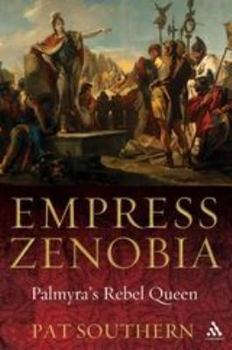 Hardcover Empress Zenobia: Palmyra's Rebel Queen Book